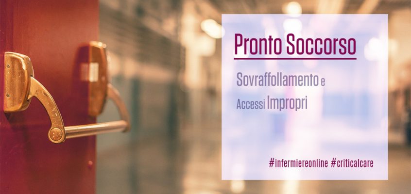 Pronto Soccorso: Sovraffollamento e Accessi Impropri