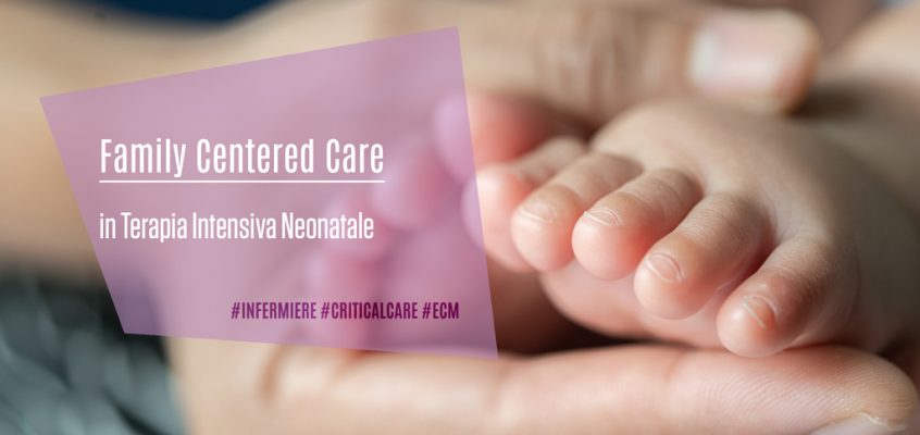 Family Centered Care in Terapia Intensiva Neonatale