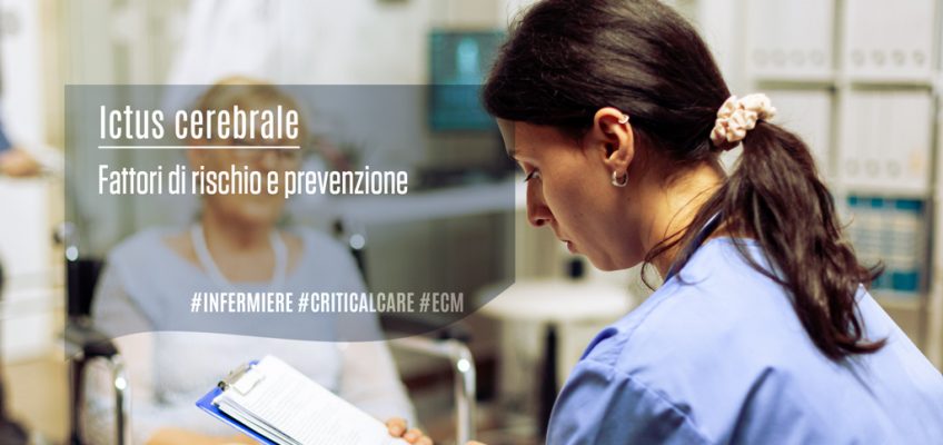 Ictus-cerebrale-fattori-di-rischio-prevenzione-infermiere-ECM-CriticalCare-MedicalEvidence