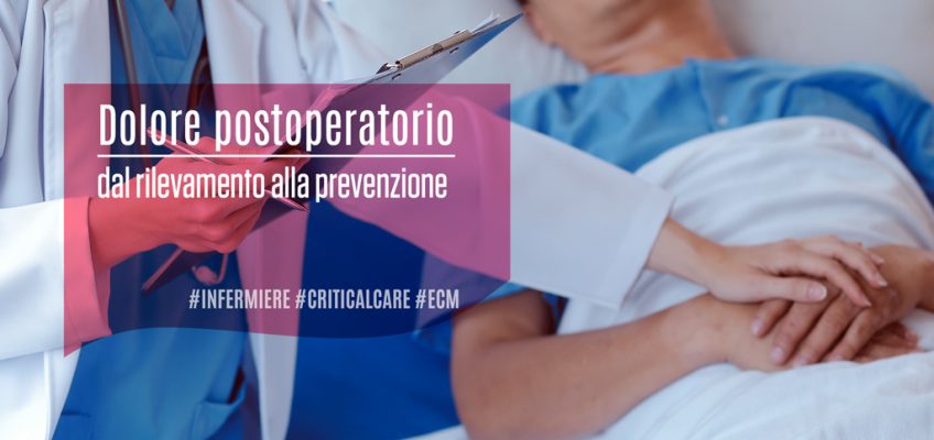 Dolore-postoperatorio-rilevamento-prevenzione-infermiere-ECM-CriticalCare-MedicalEvidence