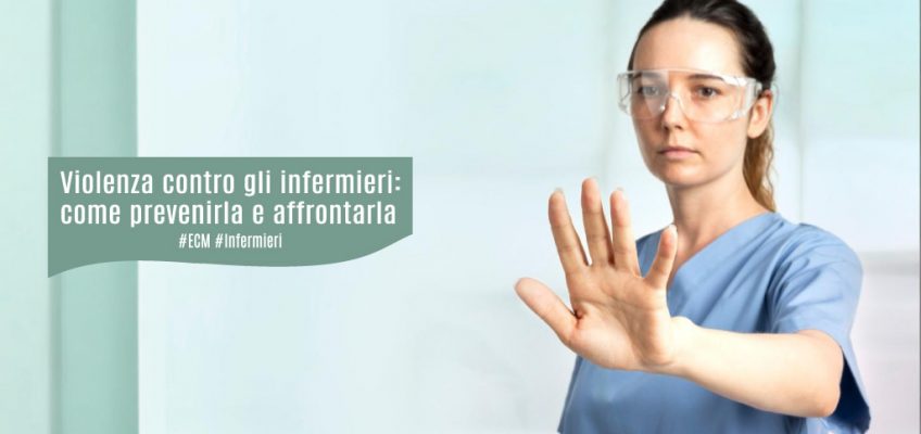 Violenza-infermieri-prevenirla-affrontarla-ecm-infermieri-infermiereonline