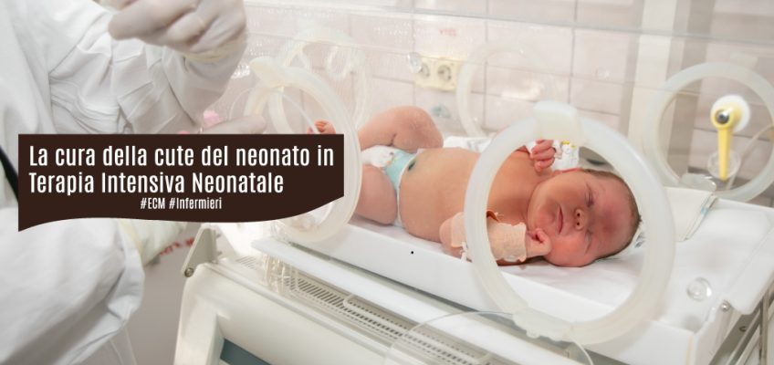 cura-cute-neonato-Terapia-Intensiva-Neonatale-ecm-infermiereonline